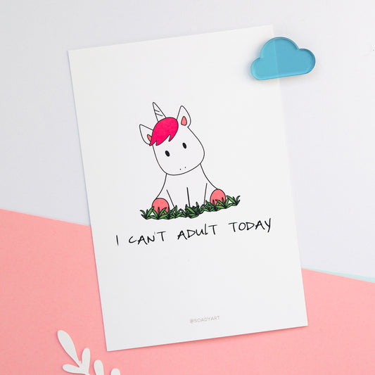 "I can't adult" print